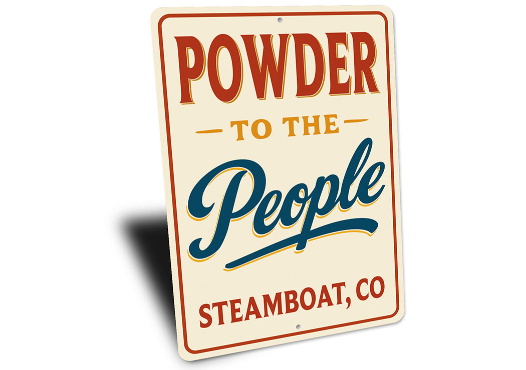 Rustic Ski Town Metal Sign - Powder to the People Decor