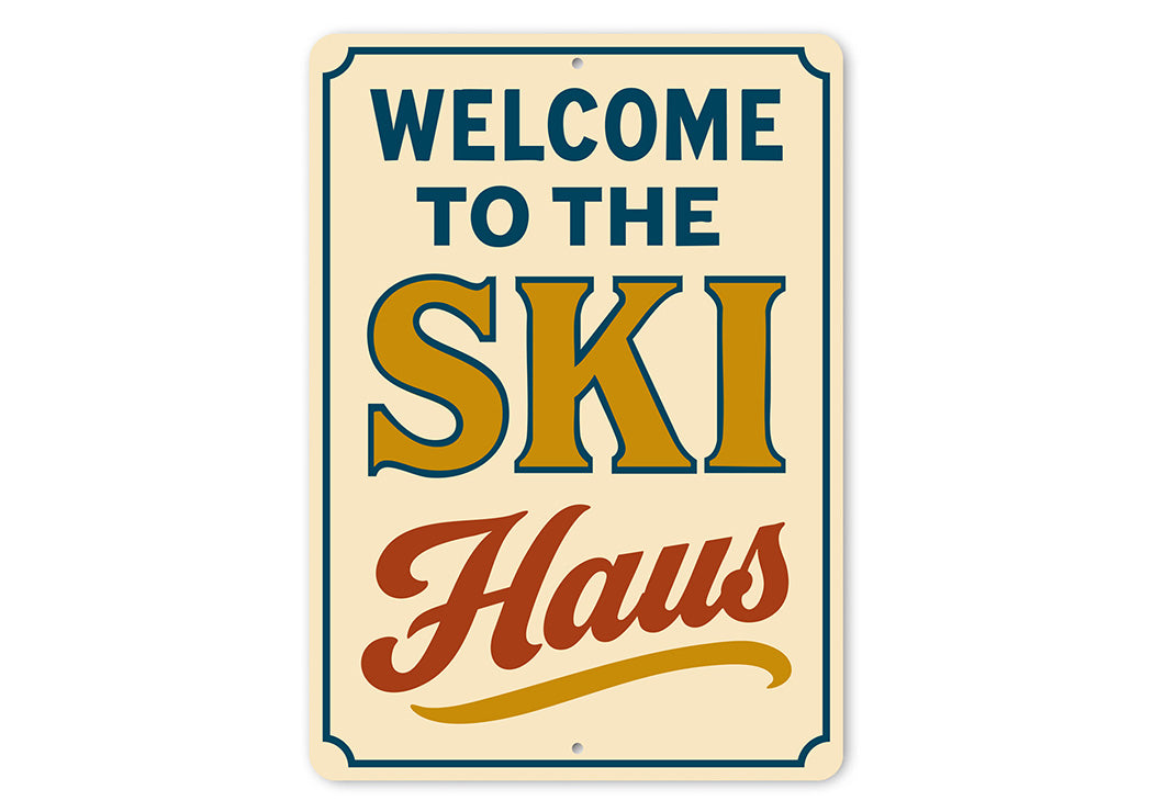 Vintage Welcome to the Ski Haus Aluminum Sign
