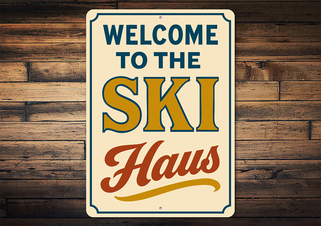 Vintage Welcome to the Ski Haus Aluminum Sign