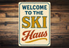 Vintage Welcome to the Ski Haus Aluminum Sign