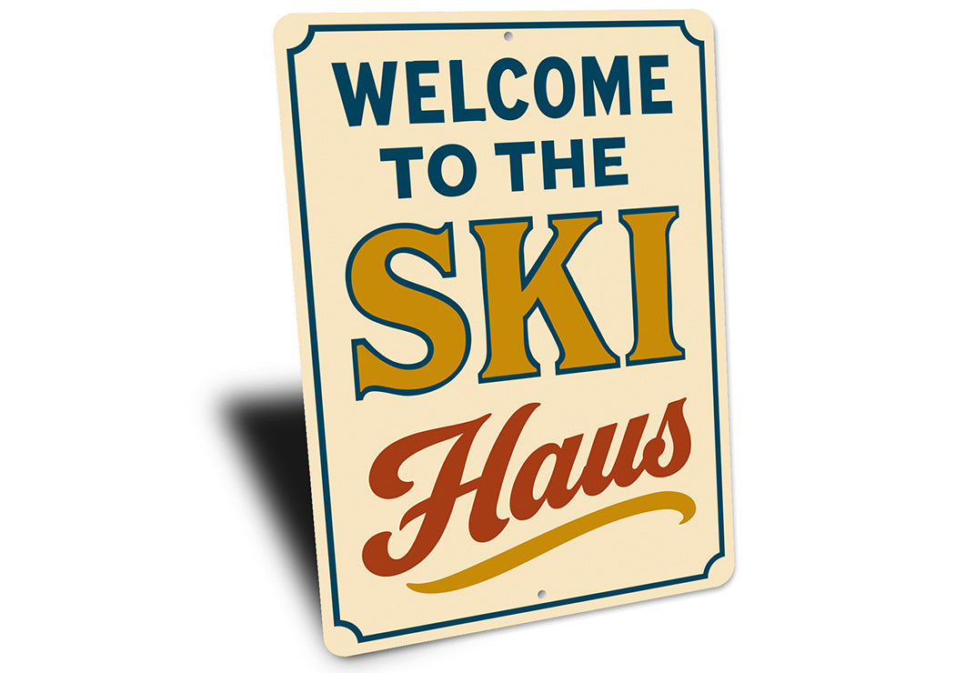 Vintage Welcome to the Ski Haus Aluminum Sign