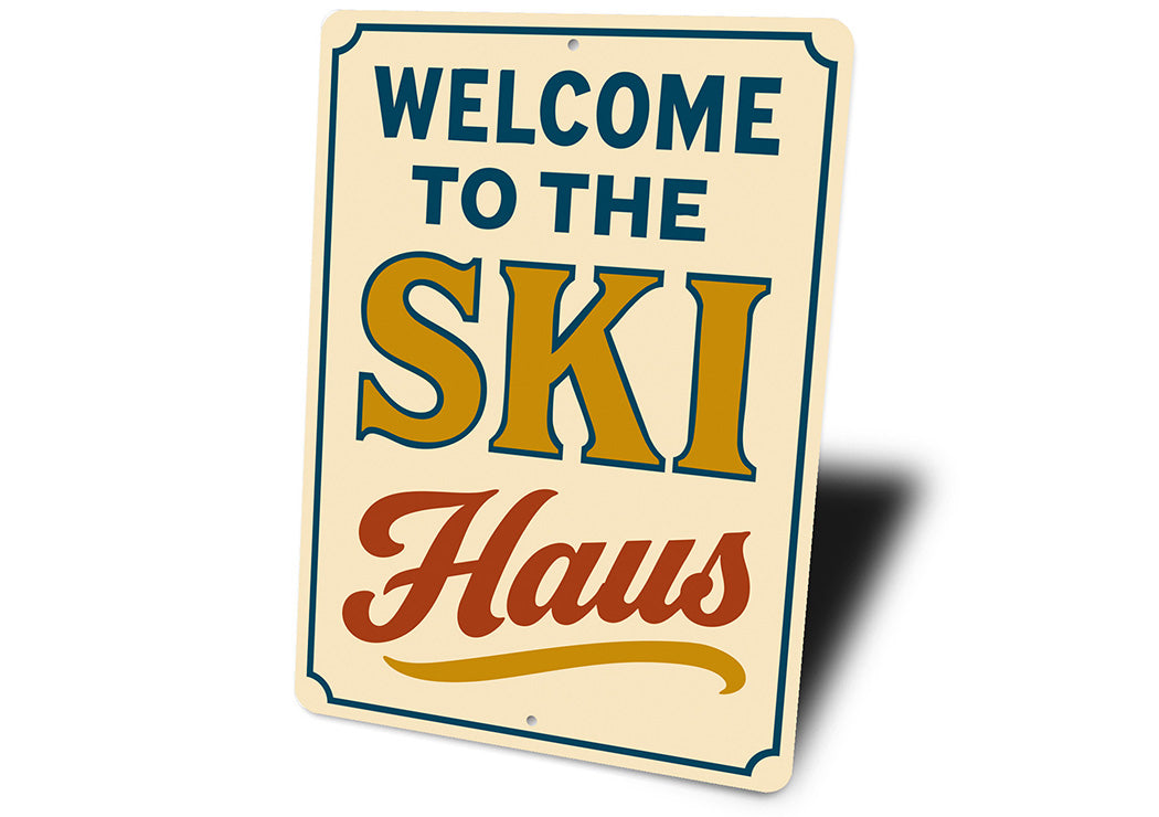 Vintage Welcome to the Ski Haus Aluminum Sign