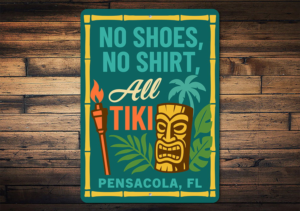 Tiki No Shoes No Shirt Aluminum Bar Sign Pensacola FL