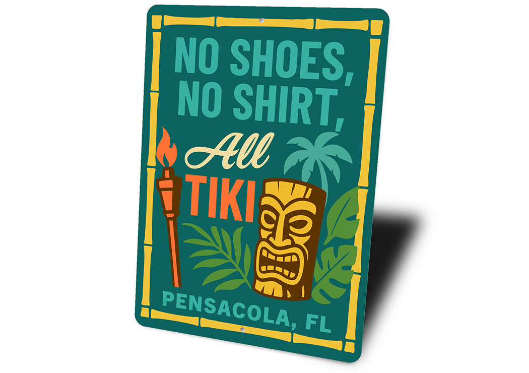 Tiki No Shoes No Shirt Aluminum Bar Sign Pensacola FL