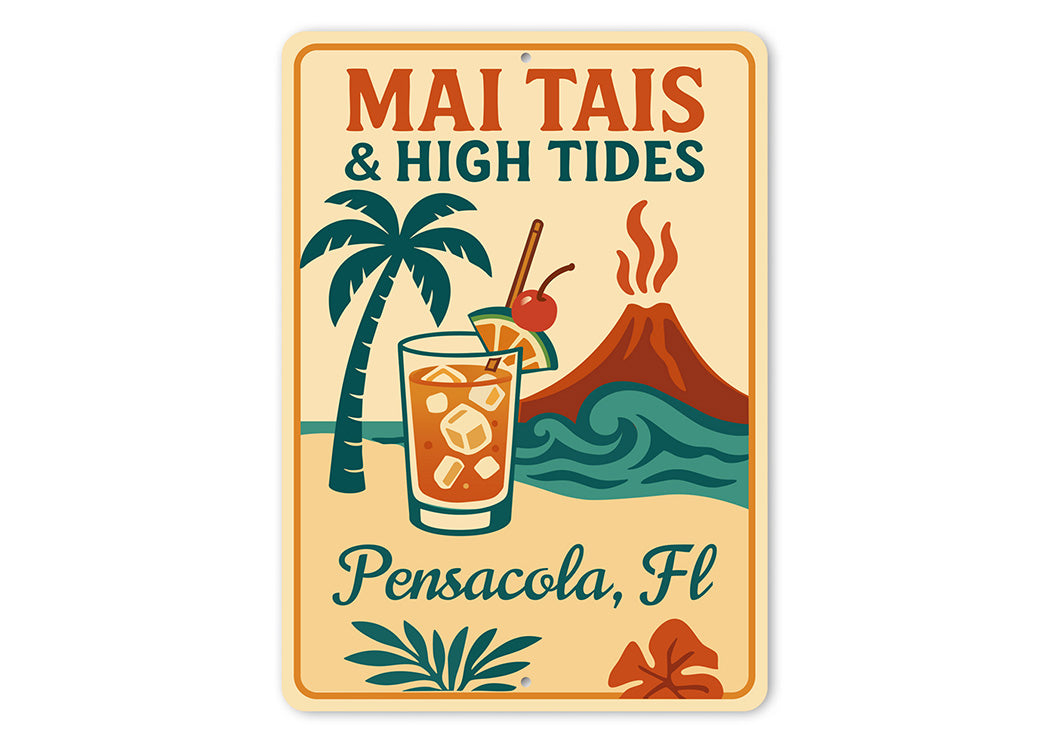 Vintage Mai Tais & High Tides Aluminum Sign Pensacola FL