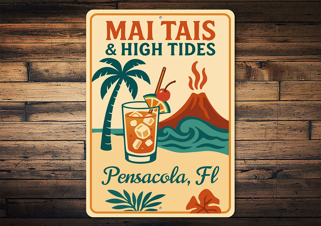 Vintage Mai Tais & High Tides Aluminum Sign Pensacola FL