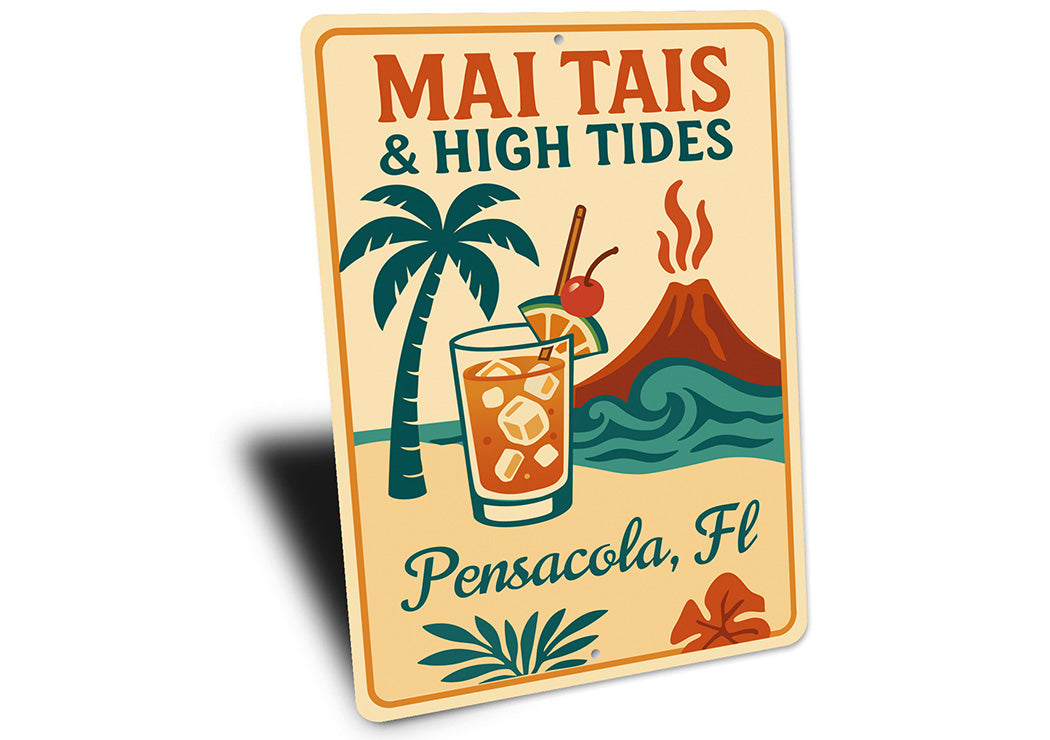 Vintage Mai Tais & High Tides Aluminum Sign Pensacola FL