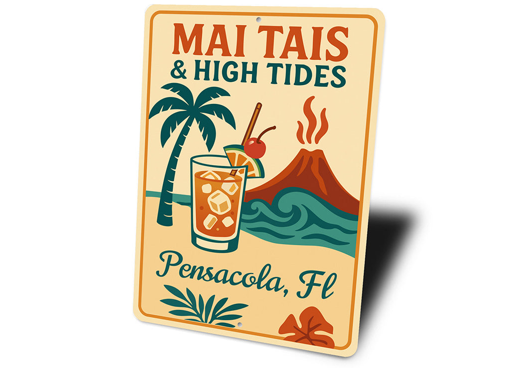Vintage Mai Tais & High Tides Aluminum Sign Pensacola FL