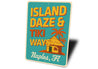Vintage Island Daze & Tiki Ways Aluminum Sign Naples, FL