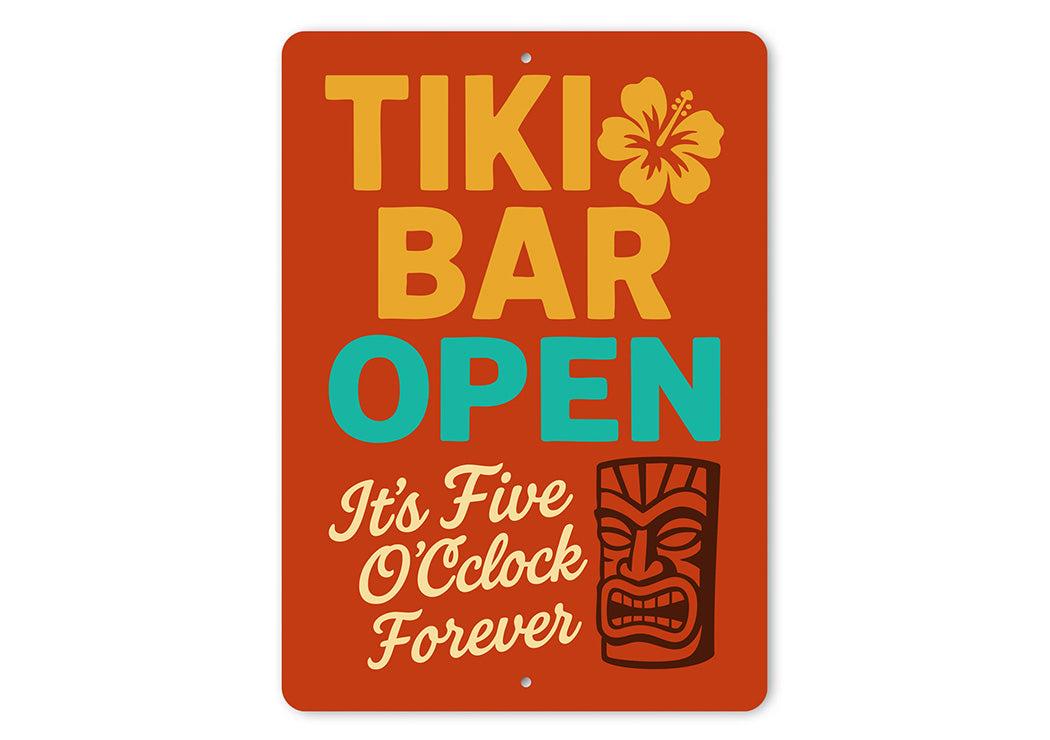 Tiki Bar Open Aluminum Sign It's Five O'Clock Forever