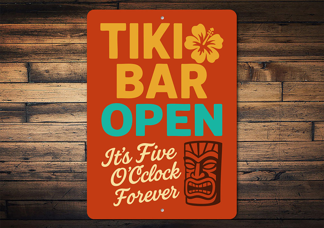 Tiki Bar Open Aluminum Sign It's Five O'Clock Forever