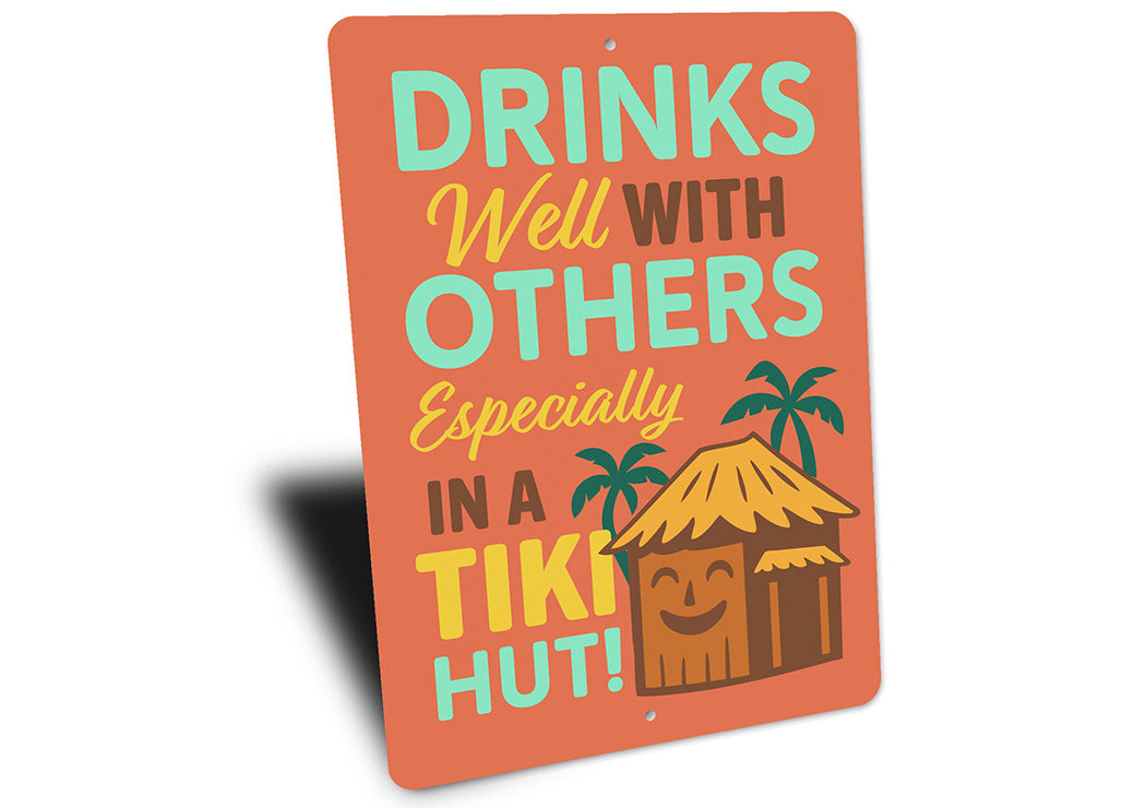Vintage Drinks Well With Others Tiki Hut Aluminum Sign