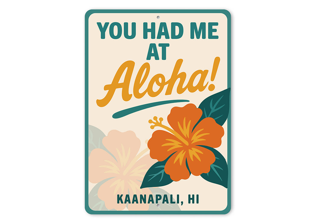 Hawaiian Retro Metal Sign You Had Me at Aloha Decor