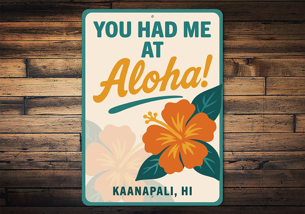 Hawaiian Retro Metal Sign You Had Me at Aloha Decor