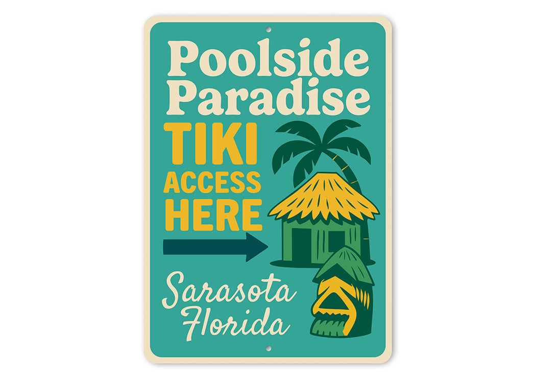 Vintage Poolside Paradise Tiki Access Aluminum Sign