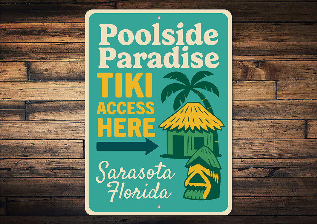 Vintage Poolside Paradise Tiki Access Aluminum Sign