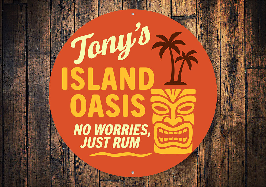 Custom Island Oasis No Worries Just Rum Aluminum Sign