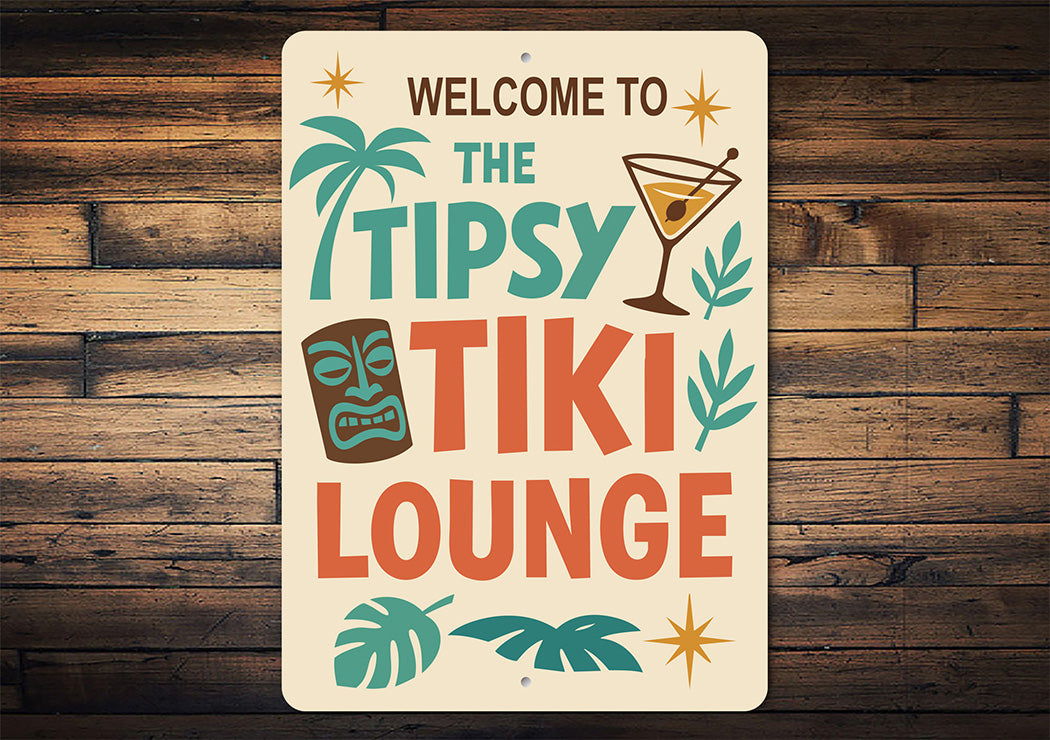 Vintage Welcome to The Tipsy Tiki Lounge Aluminum Sign