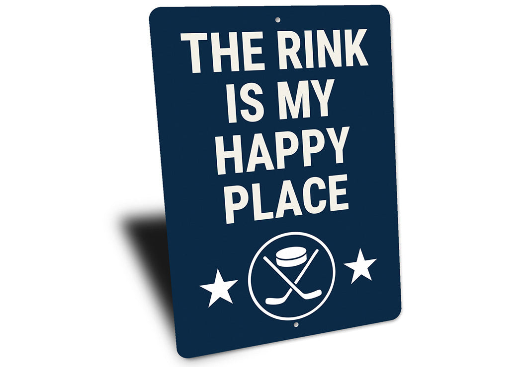 The Rink Is My Happy Place Aluminum Hockey Sign