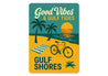 Vintage Good Vibes And Gulf Tides Metal Sign