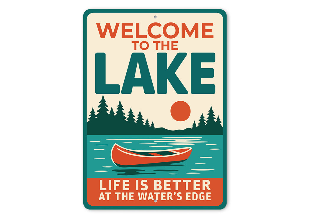 Lake House Metal Sign Life is Better at the Water's Edge