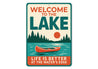 Lake House Metal Sign Life is Better at the Water's Edge