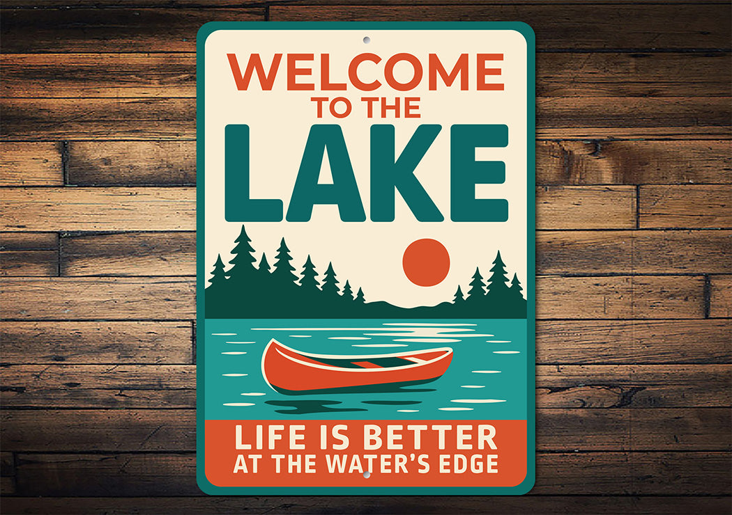 Lake House Metal Sign Life is Better at the Water's Edge