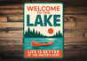 Lake House Metal Sign Life is Better at the Water's Edge