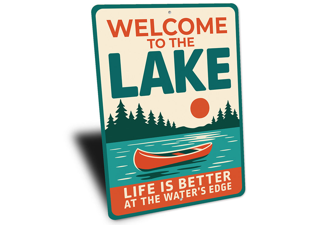 Lake House Metal Sign Life is Better at the Water's Edge