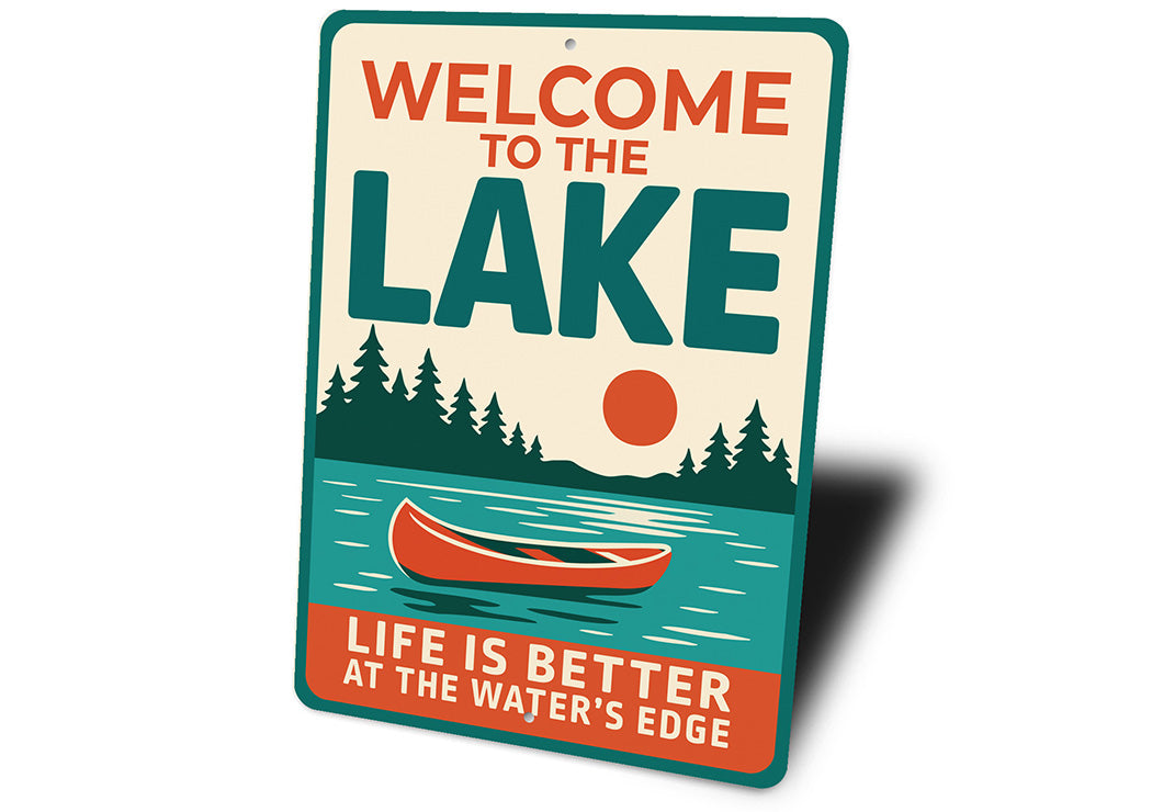 Lake House Metal Sign Life is Better at the Water's Edge