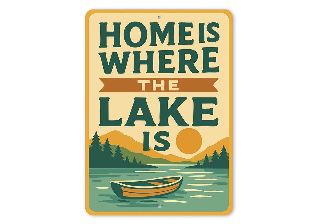 Rustic Lake House Metal Sign Home is Where the Lake Is