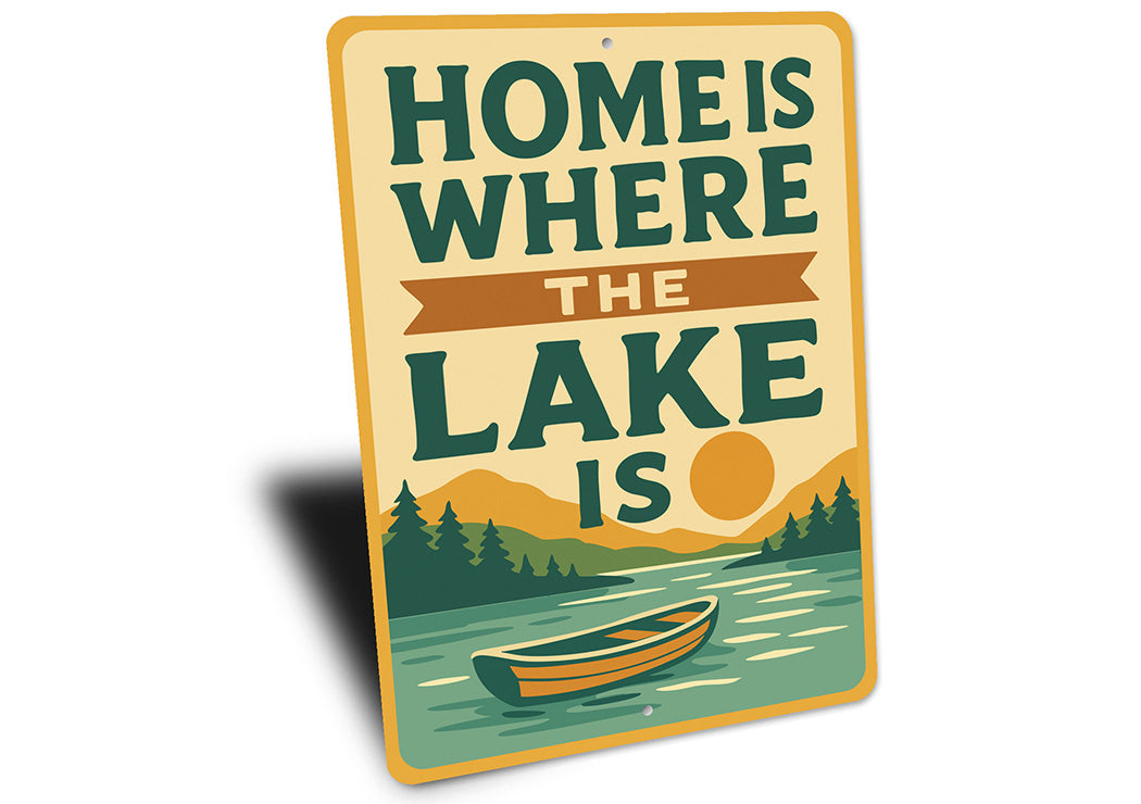 Rustic Lake House Metal Sign Home is Where the Lake Is