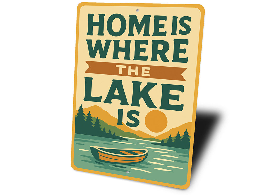 Rustic Lake House Metal Sign Home is Where the Lake Is