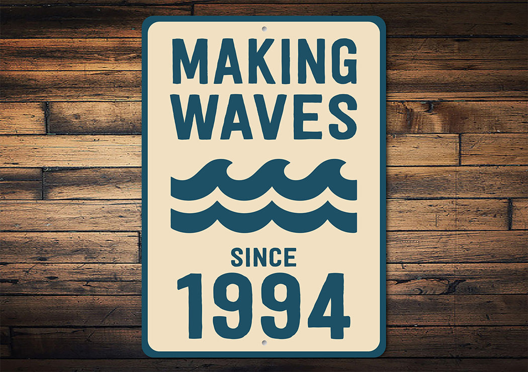 Retro Nautical Metal Sign - Making Waves Since 1994