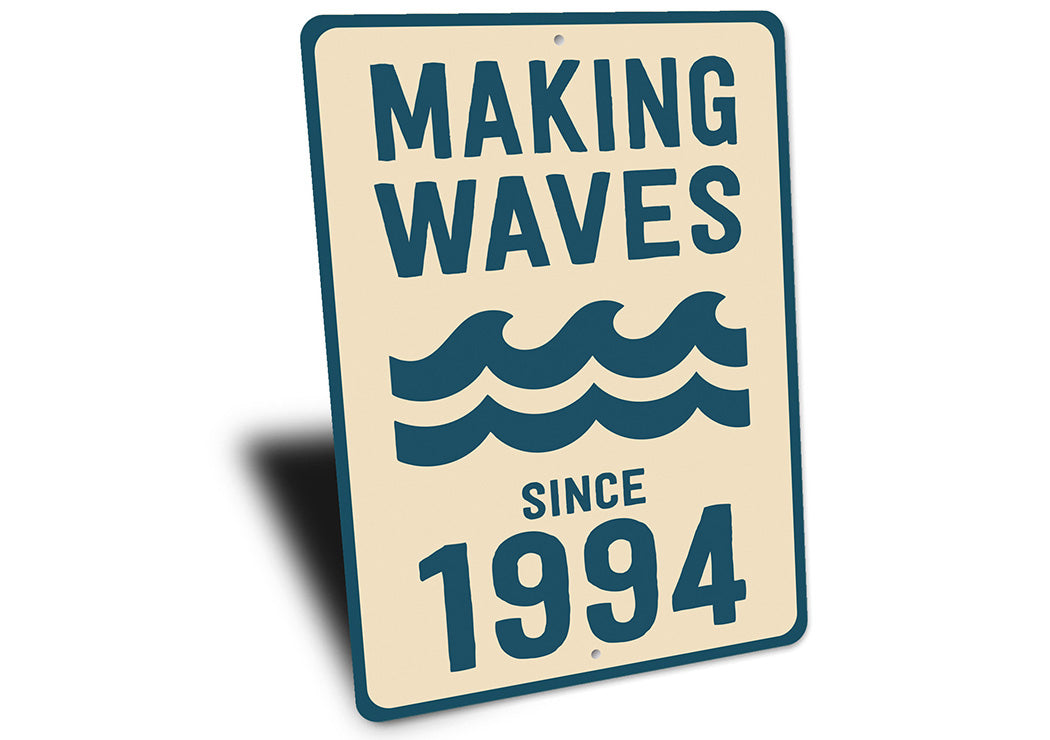 Retro Nautical Metal Sign - Making Waves Since 1994