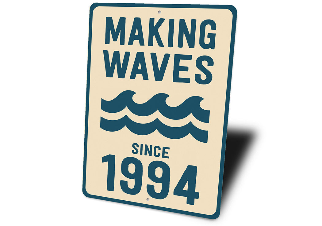 Retro Nautical Metal Sign - Making Waves Since 1994