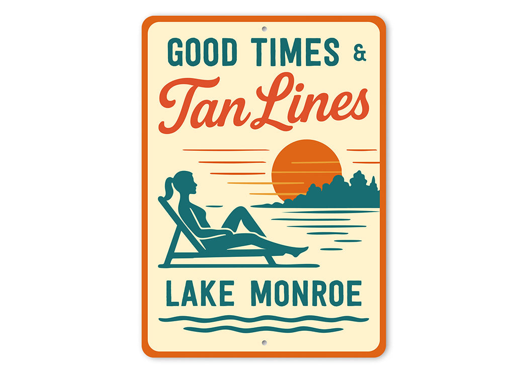 Vintage Good Times & Tan Lines Lake Sign Lake Monroe