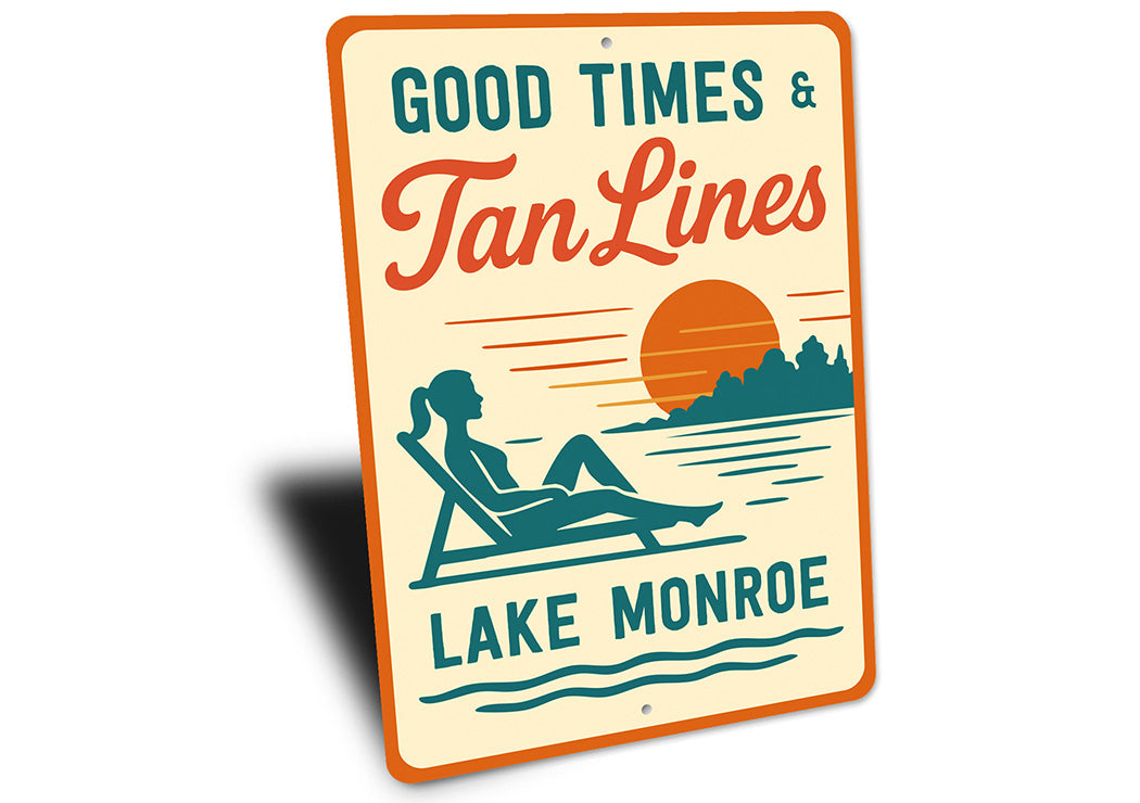 Vintage Good Times & Tan Lines Lake Sign Lake Monroe