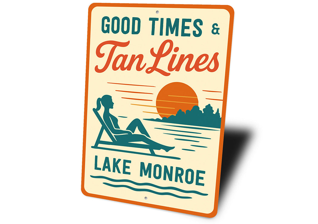 Vintage Good Times & Tan Lines Lake Sign Lake Monroe