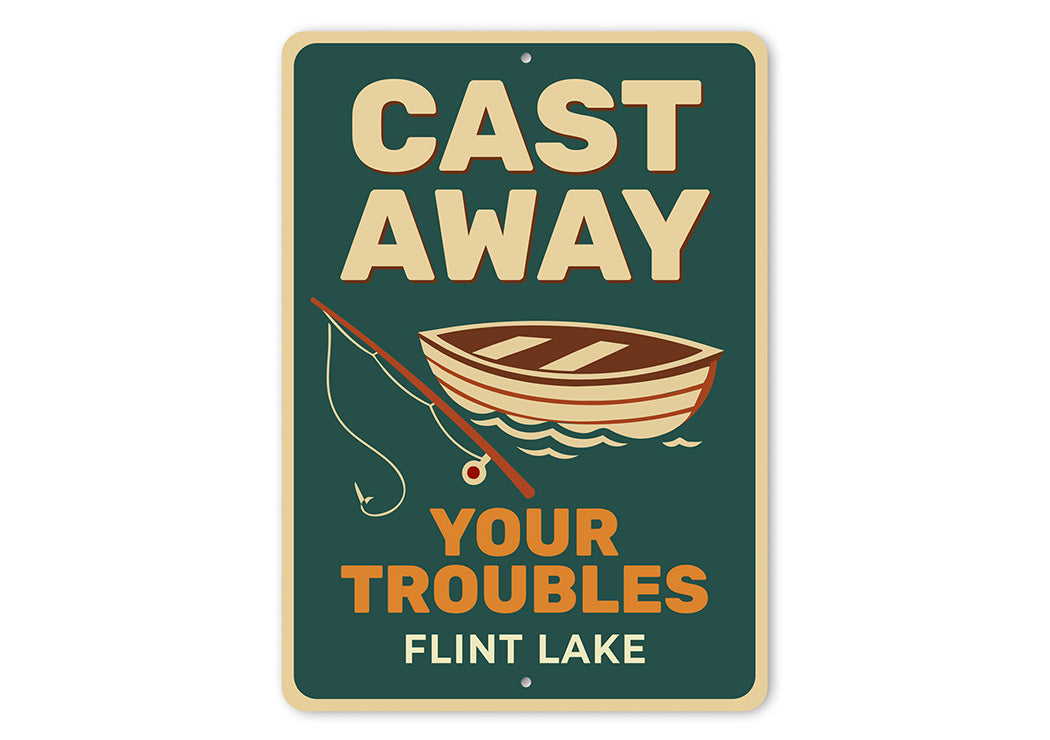 Rustic Lake Metal Sign Cast Away Troubles Flint Lake Decor