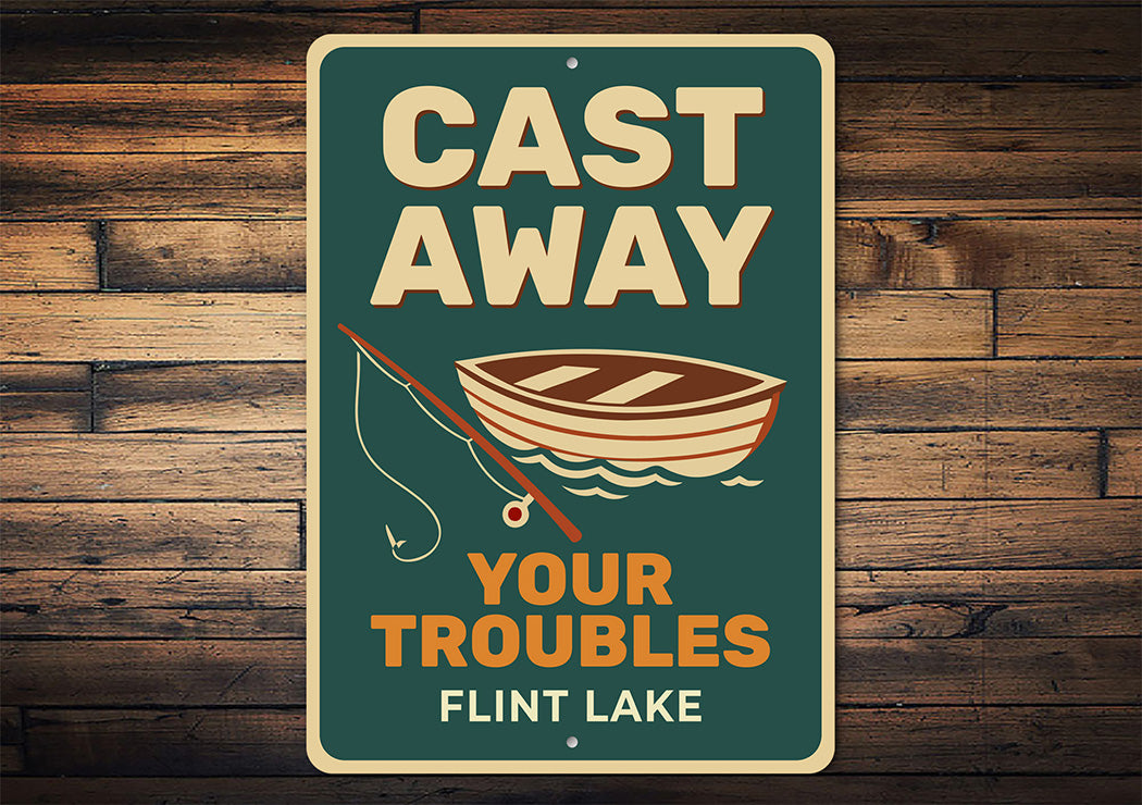 Rustic Lake Metal Sign Cast Away Troubles Flint Lake Decor