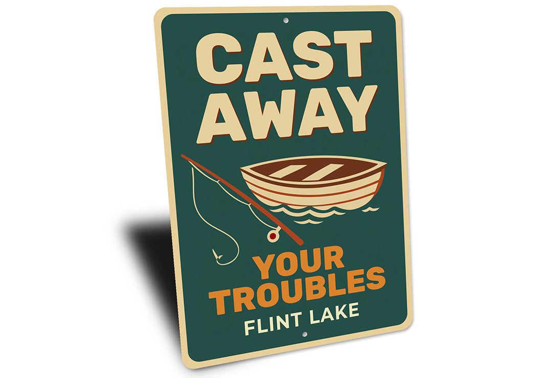 Rustic Lake Metal Sign Cast Away Troubles Flint Lake Decor