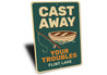 Rustic Lake Metal Sign Cast Away Troubles Flint Lake Decor