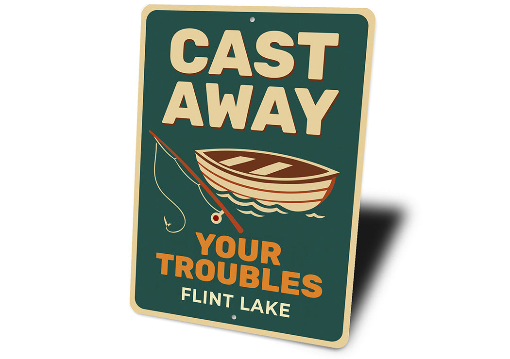 Rustic Lake Metal Sign Cast Away Troubles Flint Lake Decor