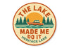 Rustic Lake Metal Sign Made Me Do It Heritage Lake Decor