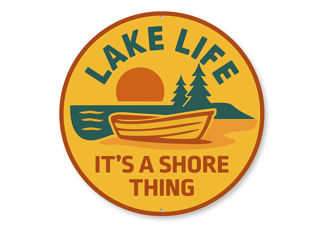 Rustic Lake Metal Sign It's a Shore Thing Lake Decor