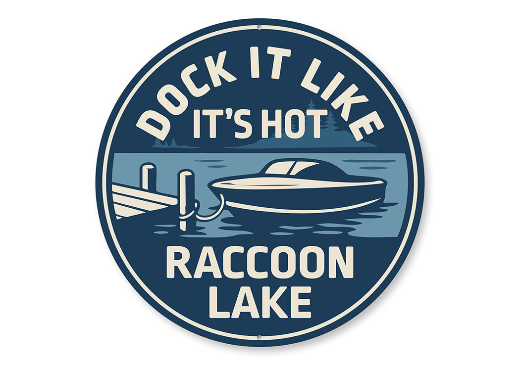 Rustic Lake Metal Sign Suck It Life It's Hot Raccoon Lake