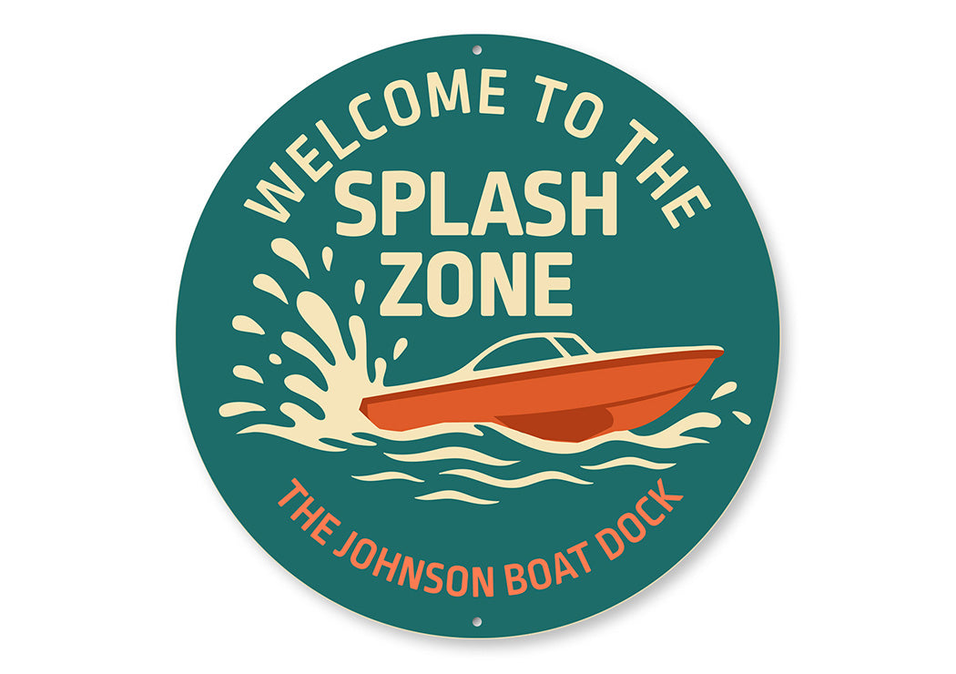 Welcome to the Splash Zone Aluminum Boat Dock Sign