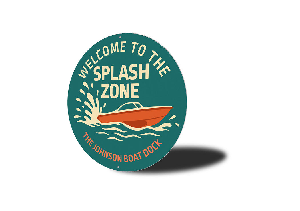 Welcome to the Splash Zone Aluminum Boat Dock Sign