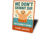 Chunky Dunk Aluminum Sign Personalized Humorous Decor